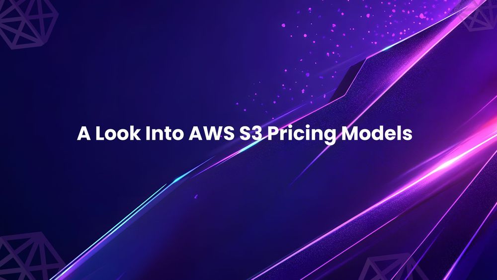 A Look Into AWS S3 Pricing Models