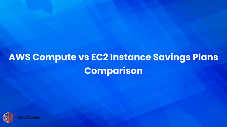 AWS Compute vs EC2 Instance Savings Plans Comparison